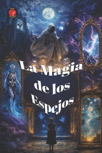 La Magia de los Espejos: Rituales antiguos para trabajar con el reflejo y el umbral.