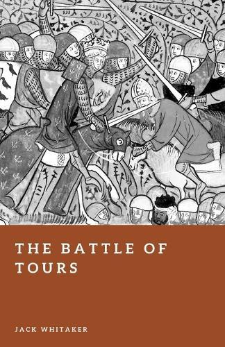 The Battle of Tours: Charles Martel's Stand Against the Umayyad Invasion