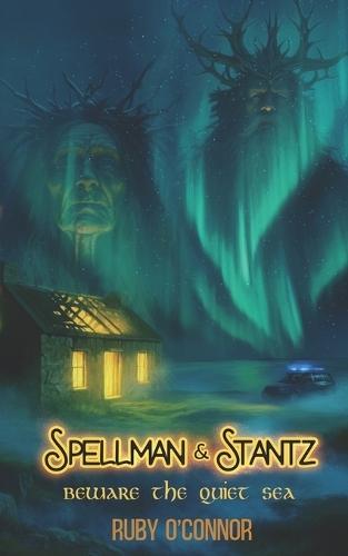 Spellman And Stantz Beware the Quiet Sea