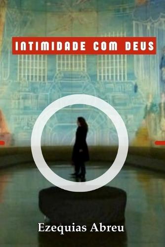 Intimidade Com Deus