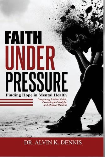 Faith Under Pressure: Finding Hope In Mental Health
