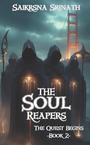 The Soul Reapers: The Quest Begins