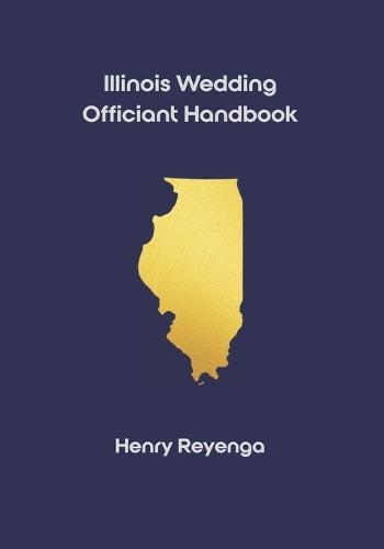 Illinois Wedding Officiant Handbook