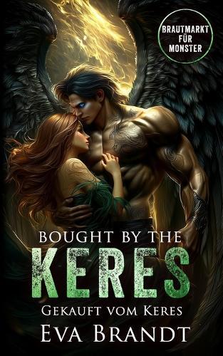 Bought by the Keres: Gekauft vom Keres