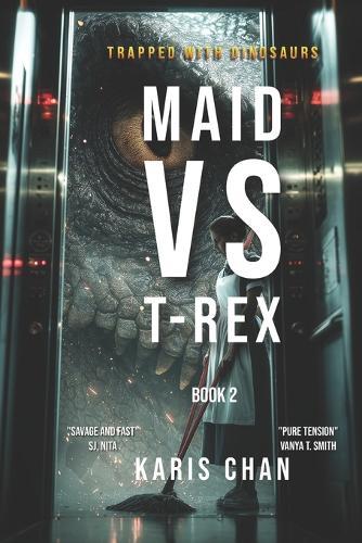 Maid vs T-Rex Book 2: A Jurassic Survival Thriller