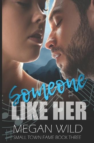 Someone Like Her: Small Town Fame