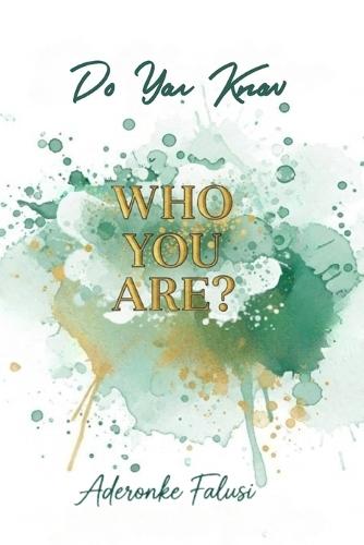 Do You Know Who You Are?