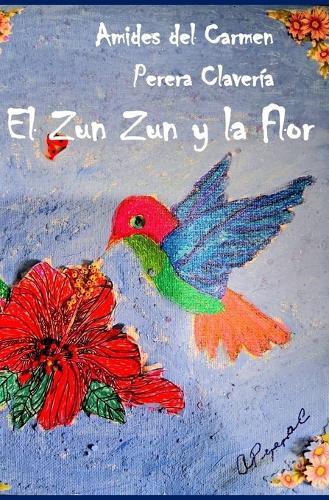 El Zun Zun y la Flor