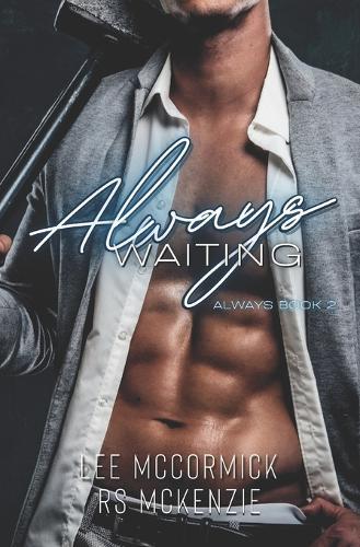 Always Waiting (Always Book 2)
