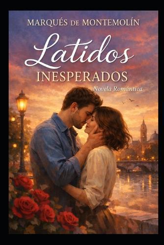 Latidos Inesperados: Novela Romántica