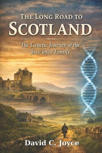 The Long Road to Scotland: The Genetic Journey of the Joss/Joyce Family