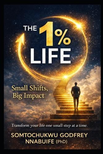 The 1% Life: Small Shifts, Big Impact