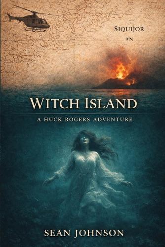 Witch Island: A Huck Rogers Adventure