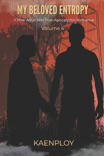 My Beloved Entropy: Volume 4 [END]