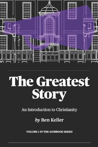 The Greatest Story: An Introduction to Christianity