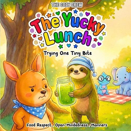 Trying One Tiny Bite: A Cozy Preschool Social Skills Story About Trying New Things, Empathy, Respect, and Big Feelings