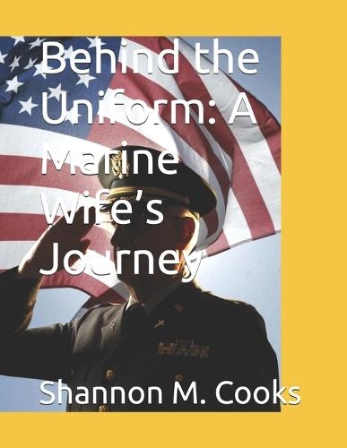 Behind the Uniform: A Marine Wife's Journey