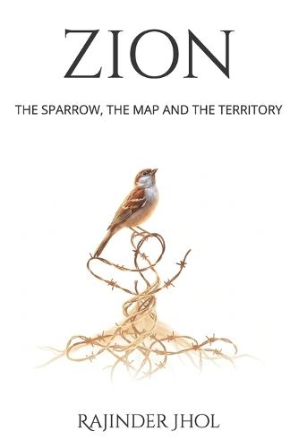 Zion the Sparrow: The Map and the Territory