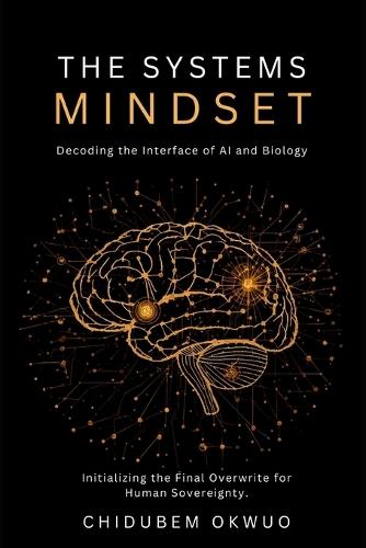 The Systems Mindset: Decoding the Interface of AI and Biology