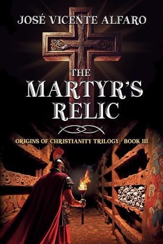 The Martyr's Relic: Mystery in Rome
