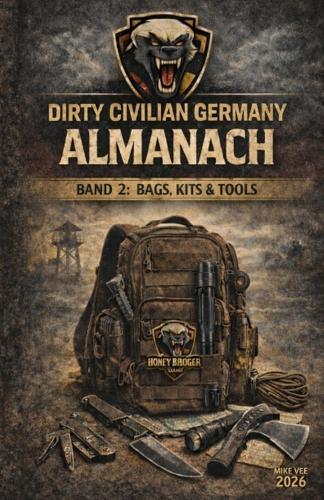 Dirty Civilian Germany Almanach: Band II: Bags, Kits & Tools