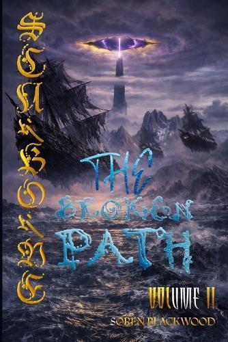 Scarborne: The Broken Path: An Epic Dark Fantasy Saga of War, Memory, and Transformation (Scarborne Volume 2)