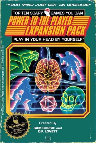 Top Ten Scary Games You Can Play In Your Head, By Yourself: Power To The Player Expansion Pack