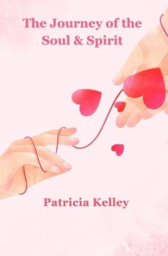 The Journey of the Soul & Spirit