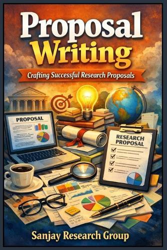 Proposal Writing: Crafting Successful Research Proposal