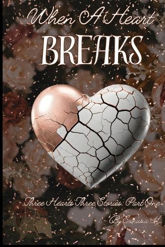 When A Heart Breaks