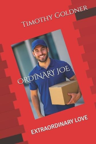 Ordinary Joe: Extraordinary Love