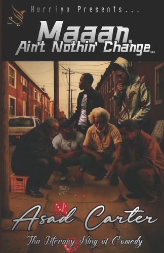 Maaan, Ain't Nothin' Change...