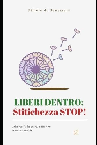 Liberi Dentro: Stitichezza STOP!: ....ritrova la leggerezza che non pensavi possibile