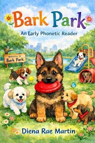 Bark Park: An Early Phonetic Reader