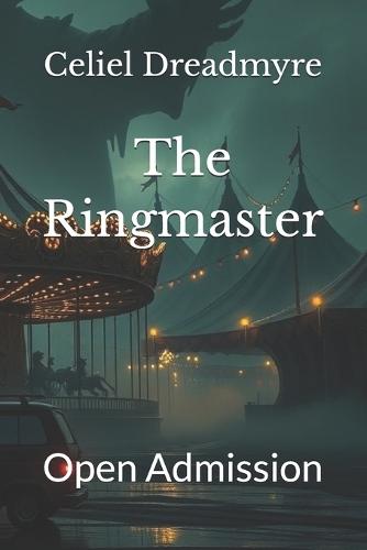 The Ringmaster: Open Admission