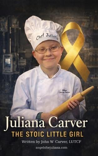Juliana Carver: The Stoic Little Girl