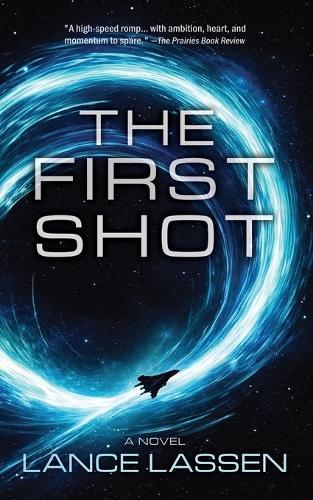 The First Shot: Book 1 The Bourbon Chronicles