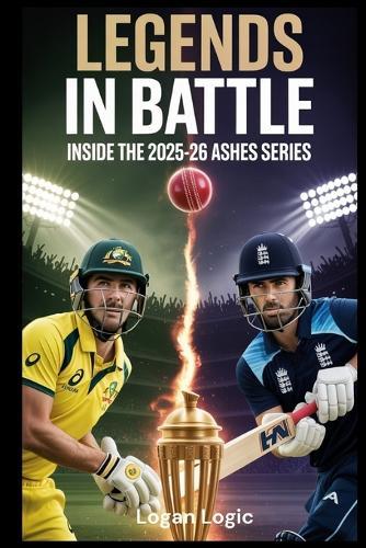Legends in Battle: Inside The [2025-26] Ashes series