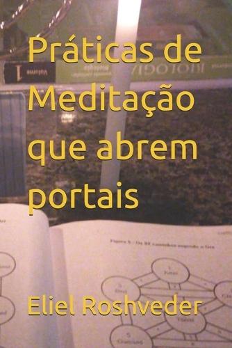 Práticas de Meditação que abrem portais