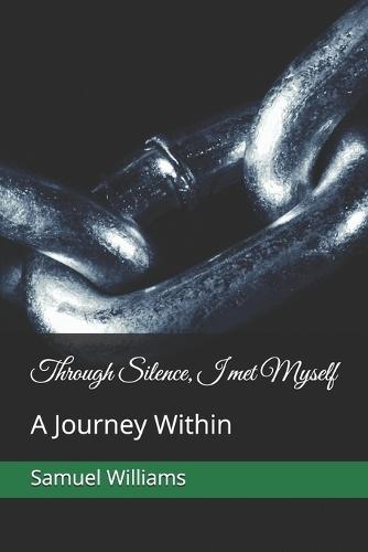 Through Silence, I met Myself: A Journey Within
