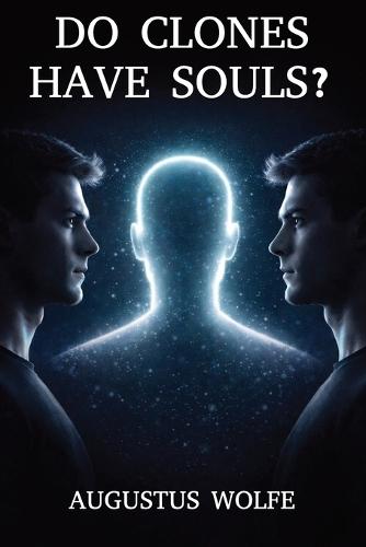 Do Clones Have Souls?: A Philosophical Case File with No Final Verdict