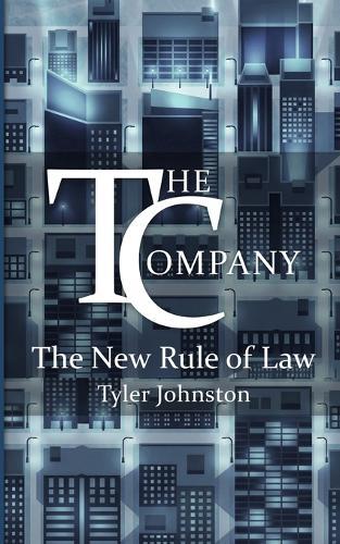 The Company: The New Rule of Law