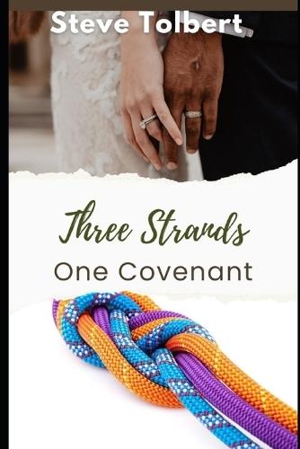 Three Strands, One Covenant: A Christ-Centered Premarital Course for Engaged Couples