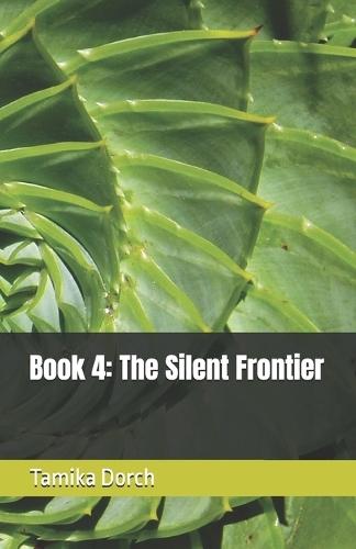Book 4: The Silent Frontier
