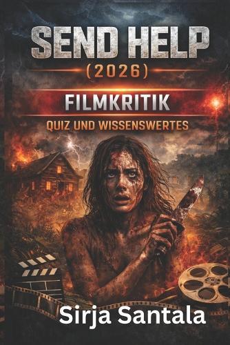 Send Help 2026 Filmkritik: Quiz Und Wissenswertes