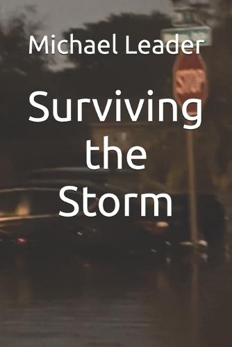 Surviving the Storm