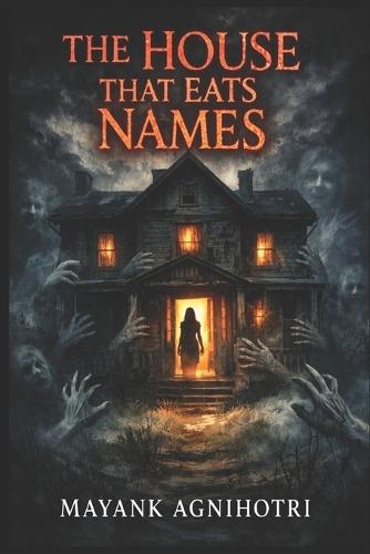 The House That Eats Names