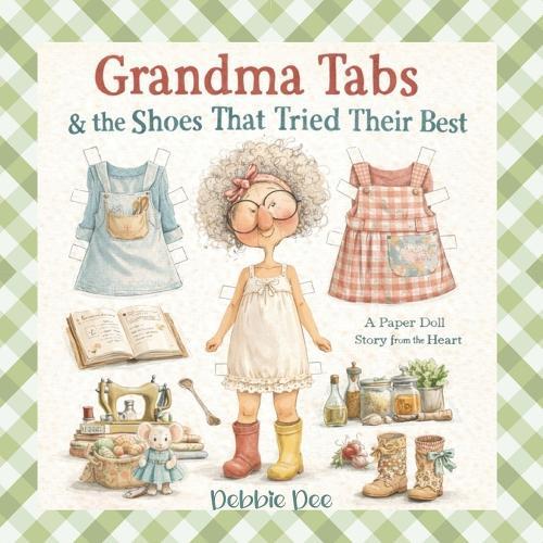 Grandma Tabs & the Shoes That Tried Their Best