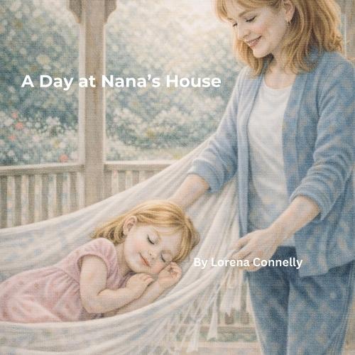 A Day at Nana's House