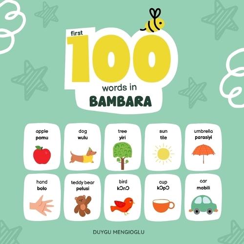 First 100 Words in Bambara: Bambara Language Learning for Kids, Bilingual Bambara Baby Book, Bambara First Dictionary, Bambara Flashcards